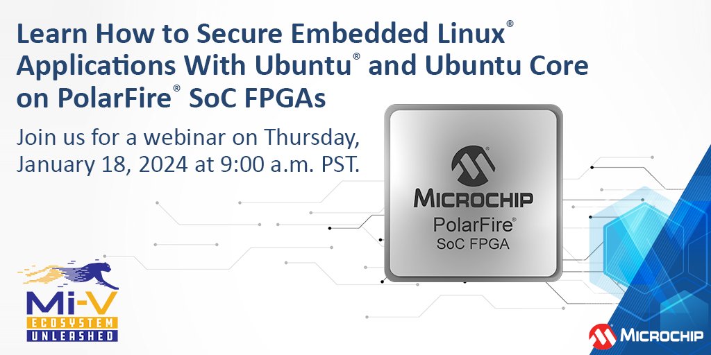 MicrochipTech's tweet photo. Learn about top-notch security in embedded systems from Canonical® subject matter expert, Gordan Markuš. Markuš will explain how you can combine our hardware with Ubuntu® and Ubuntu core to enhance security. Register: https://t.co/3iv5zUs1Us. #FPGA #MiVEcosystem #Security https://t.co/11FirsBZlP