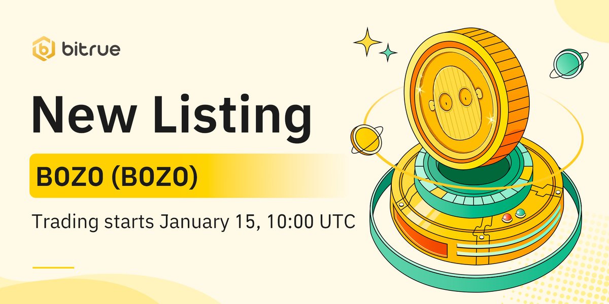Bitrue (@bitrueofficial) on Twitter photo 🔥 New listing $BOZO is coming to #Bitrue Spot in the #Meme sector. <a href="/BozoCollective/">Bozo Collective</a>
🔹 Deposit opened
🔹 BOZO/USDT Trading: 10:00 UTC, 15 January
👉 Trade bitrue.com/trade/bozo_usdt
Details: support.bitrue.com/hc/en-001/arti… 🔥 New listing $BOZO is coming to #Bitrue Spot in the #Meme sector. <a href="/BozoCollective/">Bozo Collective</a>
🔹 Deposit opened
🔹 BOZO/USDT Trading: 10:00 UTC, 15 January
👉 Trade bitrue.com/trade/bozo_usdt
Details: support.bitrue.com/hc/en-001/arti…