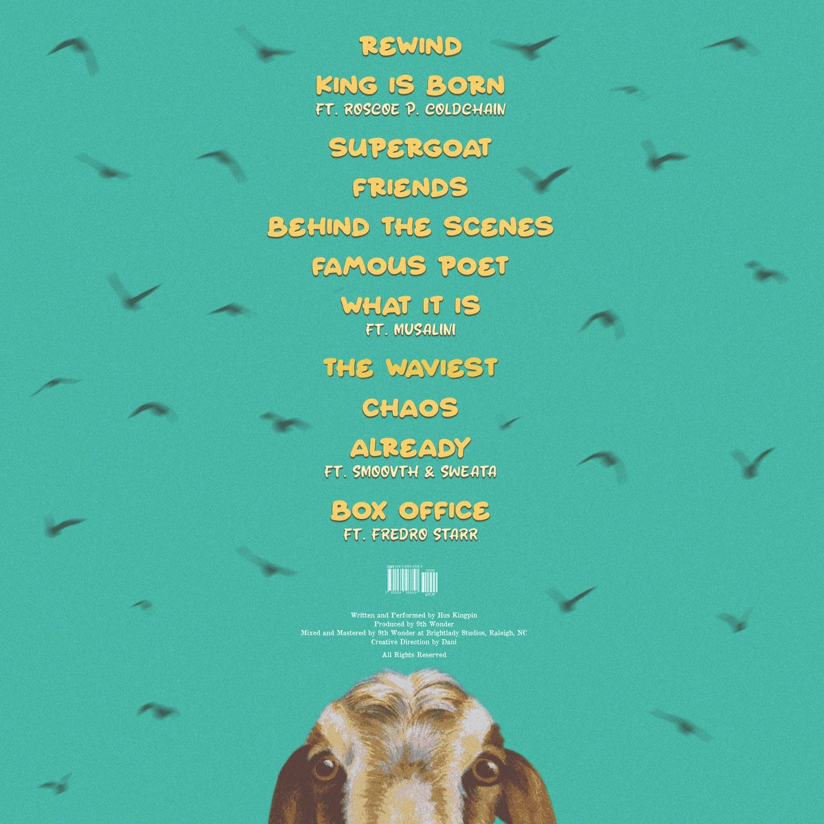 🚨🚨🚨🚨🚨🚨🚨🚨🚨🚨🚨
NOW STREAMING ON ALL PLATFORMS! 
9TH WONDER X HUS KINGPIN
"THE SUPERGOAT" [LP] 🐐🐐