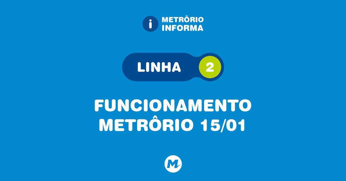 metro_rio's tweet photo. MetrôRio informa que o sistema vai operar normalmente nesta segunda-feira (15/1), a partir das 5h. 

Os serviços de limpeza e desobstrução da via na estação de Acari/Fazenda Botafogo foram concluídos. https://t.co/xQhqfIkc1G