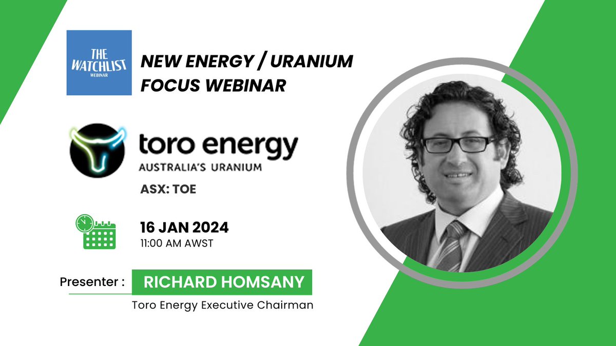 ToroEnergyASX's tweet photo. Reminder: Tune in for Toro Energy Executive Chairman Richard Homsany's presentation at @TheWatchlistASX #webinar, featuring a fresh perspective on #energy and #uranium. Happening on Tuesday, Jan 16 at 11 AWST. To register: https://t.co/ivv79QK7Ag $TOE $TOE.ax #ASX https://t.co/qRQJLju9IN