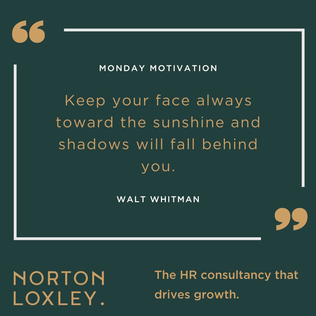 A little reminder to face the sunshine on today's 'Blue Monday.'

#Mondaymotivation #BlueMonday #HRconsultancy #OutsourcedHR