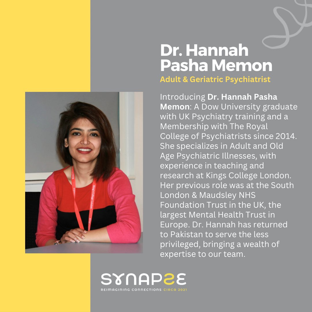 Dr. Hannah Pasha Memon: Dow Uni grad, UK-trained Psychiatrist (MRC Psych since '14). Specializes in Adult & Old Age Psychiatric Illnesses. Formerly at SL&M NHS Trust, now in Pakistan, dedicated to serving the underserved.