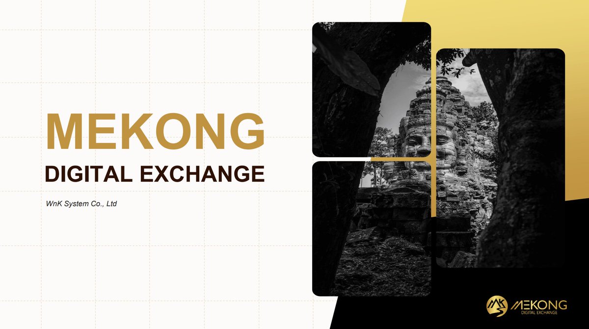 MEKONG DIGITAL EXCHANGE | MKEX (@MekongExchange) / Posts / X