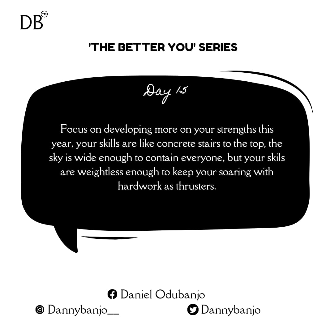 Creativ3s_hub's tweet photo. #TheBetterYouSeries 
#Day15

Focus on developing more on your strengths this year, your skills are like concrete stairs to the top...

Sunday Igboho Enugu Wike El Rufai Kidnappers Yahaya Bello North Daniel Bwala #MondayMotivation #TinubuProbeNNPC Peter Obi Cedis https://t.co/2X0FBRZqnK