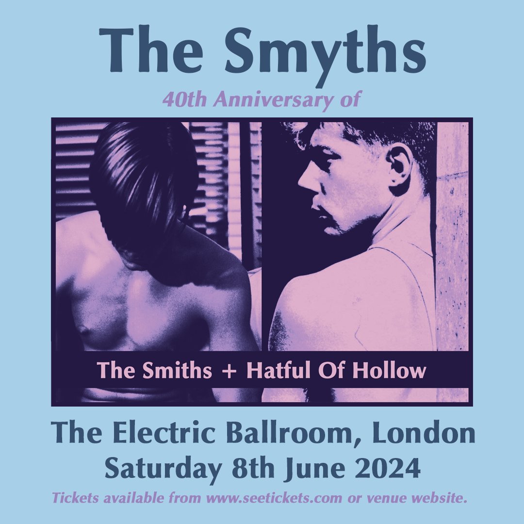 Tickets for @thesmythsuk - 40TH Anniversary of The Smiths / Hatful Of Hollow + Best Of Set on the 8th of June 2024 are now on sale via the link below: electricballroom.seetickets.com/event/the-smyt…