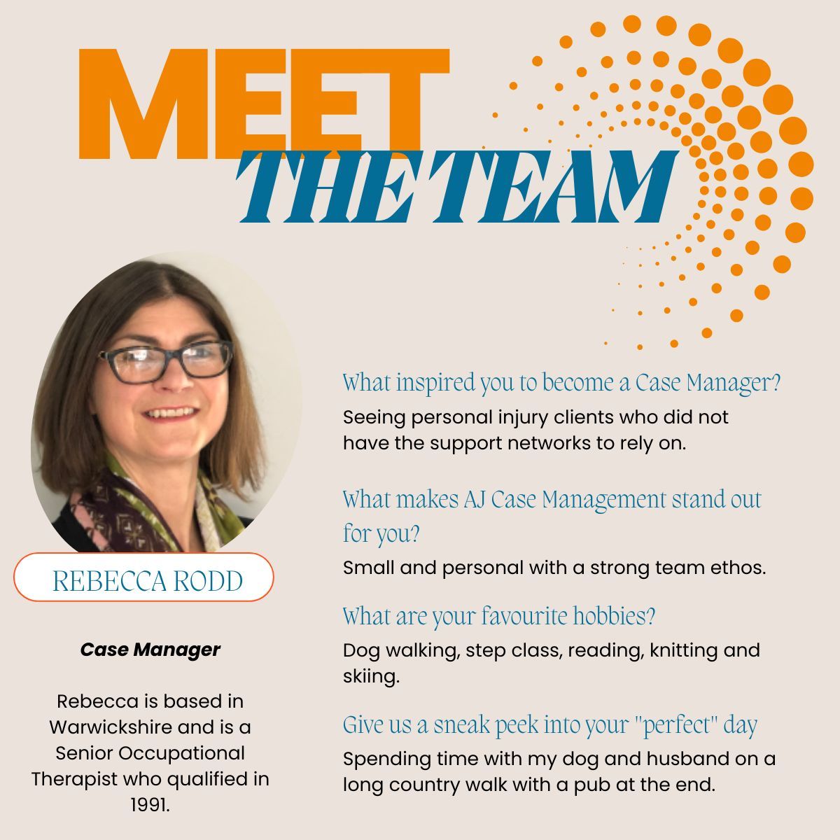 Meet our Case Manager, Rebecca Rodd. 

Rebecca qualified as a Senior Occupational Therapist in 1991 and has worked in a range of acute and community settings both as a clinician and manager.  

Get to know her more below 👇