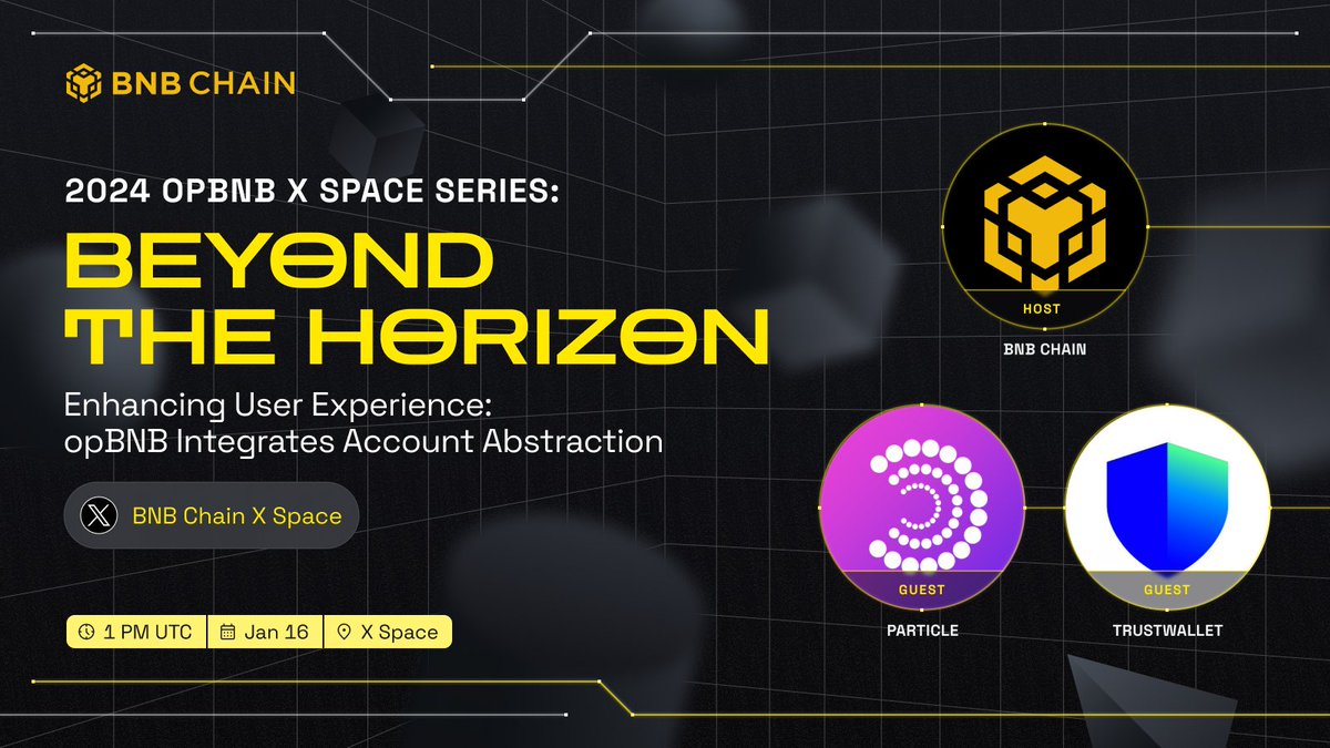 BNB Chain (@bnbchain) on Twitter photo 🚀 Exciting News! Join us for an exclusive discussion with <a href="/ParticleNtwrk/">Particle Network</a> and <a href="/TrustWallet/">Trust Wallet</a> on "Enhancing User Experience: opBNB Integrates Account Abstraction"
🤝 Get ready to dive into the future of user-friendly blockchain experiences. Don't miss this chance to connect, 🚀 Exciting News! Join us for an exclusive discussion with <a href="/ParticleNtwrk/">Particle Network</a> and <a href="/TrustWallet/">Trust Wallet</a> on "Enhancing User Experience: opBNB Integrates Account Abstraction"
🤝 Get ready to dive into the future of user-friendly blockchain experiences. Don't miss this chance to connect,