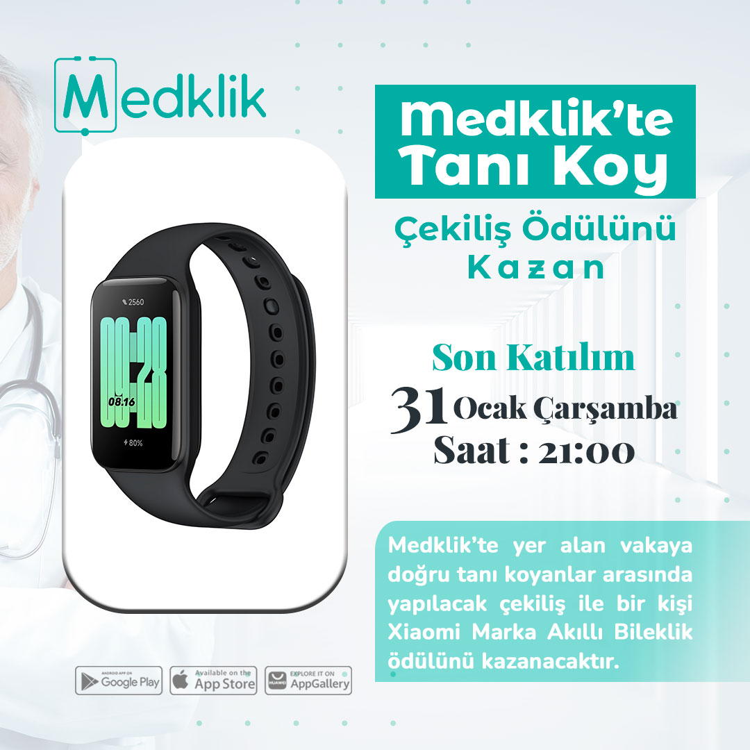 Medklik'te Tanı Koy
Ödülü Kazan

Uygulama içerisinde paylaşılan vakaya doğru tanı koyanlar arasında yapılacak çekiliş ile bir kişi Xiaomi akıllı bileklik kazanacaktır

Son katılım: 31 Ocak 21:00

Medklik'i ücretsiz indir!
m.medklik.com.tr

#nedenmedklik #vaka #çekiliş