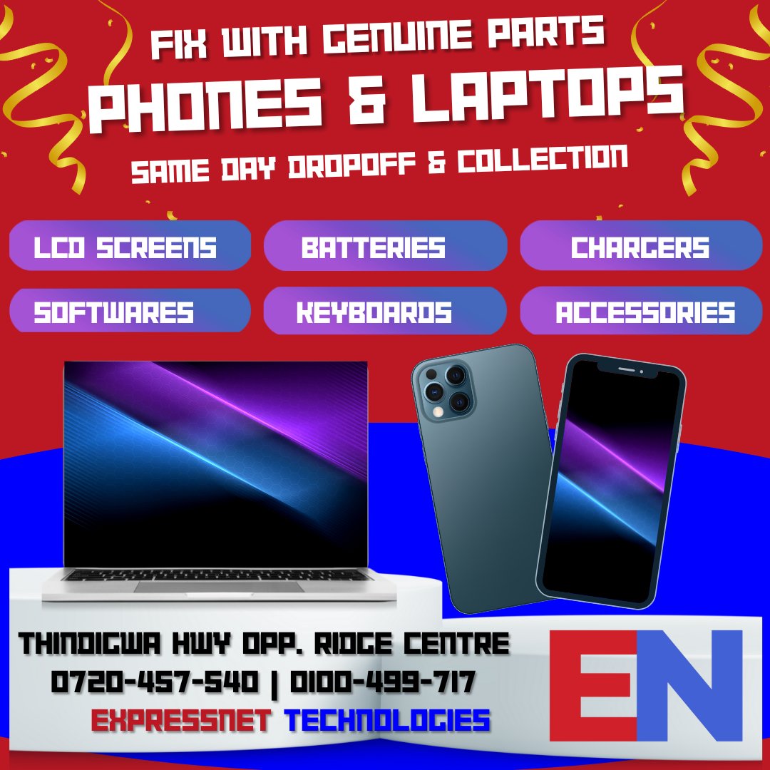 We fix your Phones &amp; Laptops - with genuine parts only. #valuedriven #expressnetke