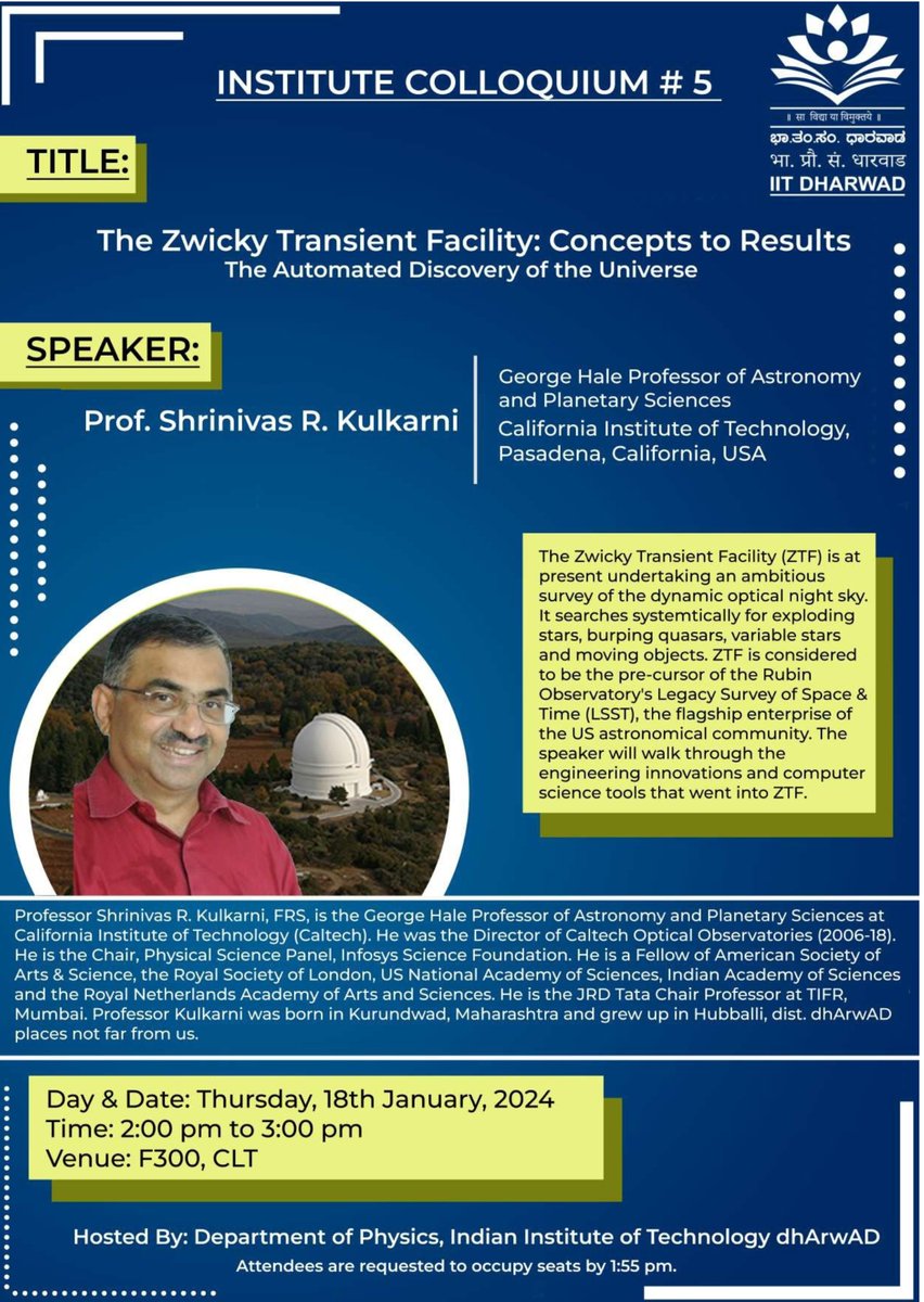 We're thrilled to announce our 5th Institute Colloquium featuring Prof. Shrinivas R. Kulkarni, George Ellery Hale Professor of Astronomy and Planetary Sciences at Caltech.

On 18th Jan 2024, Thursday
Time: 2:00 pm to 3.00 pm

#IITDh #Colloquium2024 #Astronomy…