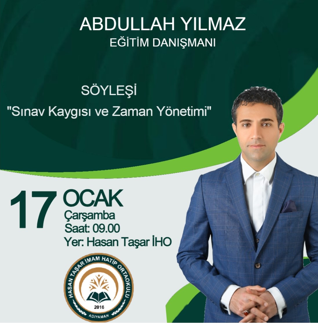 Sinav kaygısı ve zaman yönetimi üzerine Eğitim Danışmanı Abdullah Yilmaz okulumuzda söyleşi yapacaktır. Herkesi bekleriz