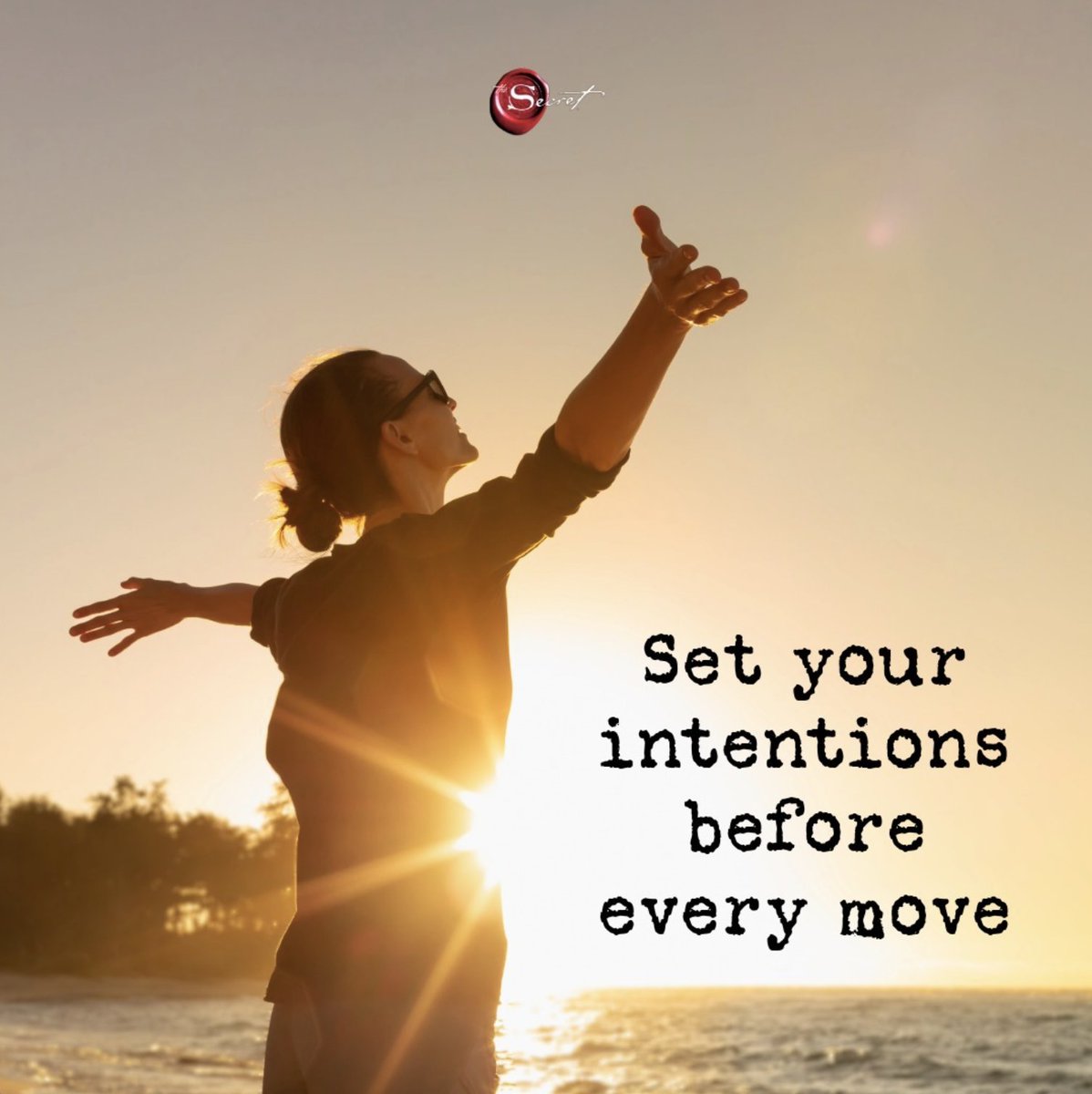 Set your intentions before every move.