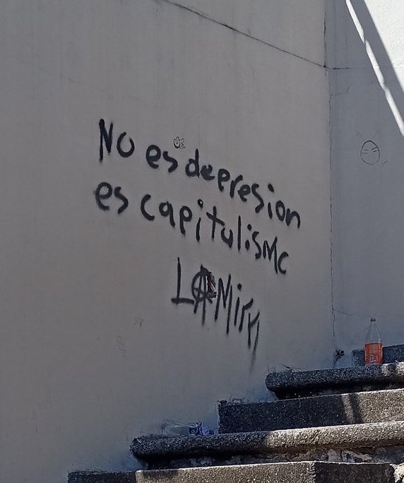 "It's not depression, it's capitalism'
Seen in Zacatlán, Puebla, México