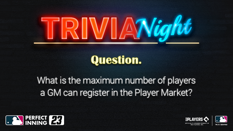 MLB__PI's tweet photo. What is the maximum number of players a GM can register in the Player Market?

📅 01/15 ~ 01/21 23:59 (PST)

🚨 How to Participate:
1️⃣ Follow our official X account.
2️⃣ Leave your answer along with your user ID in the comment using #MLBPI23Trivia to qualify.
Example: answer/playball #MLBPI23Trivia
3️⃣ Repost this event to challenge your club members!

🏅 Prizes:
🥇 1st Place: [Event] Premium Player Pack x7
🥈 2nd Place: [Event] Premium Player Pack x5
🥉 3rd Place: [Event] Premium Player Pack x3
All Participants: [Event] Advanced Player Pack x5

Note:
*Winners will be randomly selected from the correct entries who followed all steps.

#MLB #Baseball #Trivia #Challenge #Quiz #NY #January #Event