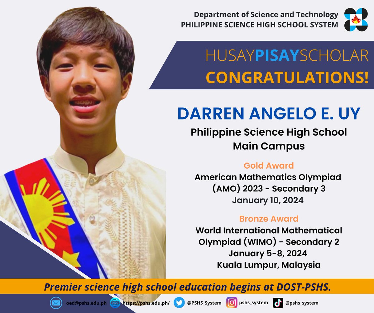 PSHS_System's tweet image. We commend 𝗗𝗮𝗿𝗿𝗲𝗻 𝗔𝗻𝗴𝗲𝗹𝗼 𝗘. 𝗨𝘆 of PSHS-Main Campus for winning the Gold Award in the American Mathematics Olympiad 2023 Secondary 3, and the Bronze Award in the World International Mathematical Olympiad Secondary 2 in Kuala Lumpur, Malaysia.  #HusayPisay #OneDOST4U