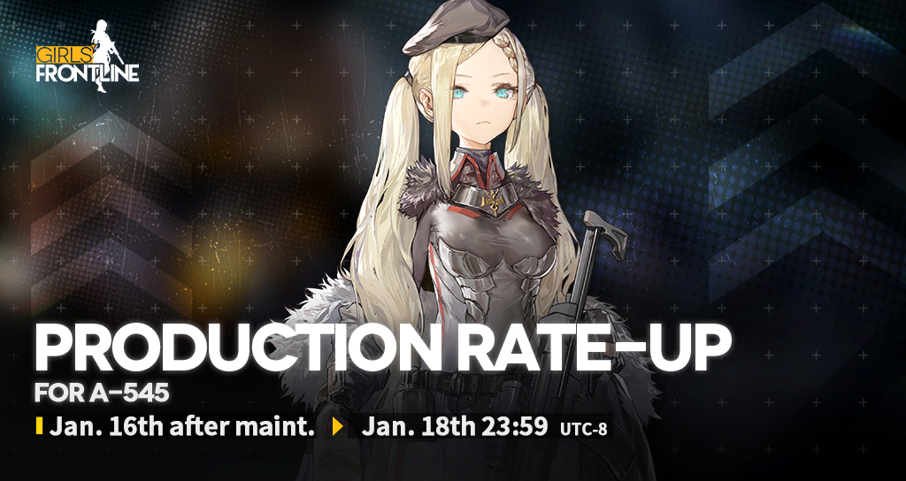 Dear Commanders, We will be having a production rate-up event for A-545 after the maintenance! During the event, the pull rates in T-Doll Production for A-545 will be increased! #GirlsFrontline