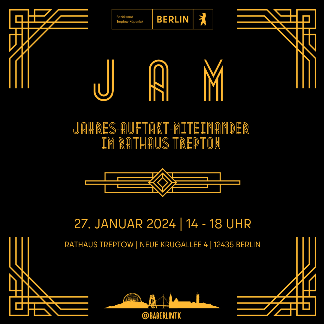 BaBerlinTK's tweet photo. 📆 Wir laden Sie herzlich ein zu unserem #JAM2024 am 27.01. im Rathaus #Treptow.
Freuen Sie sich unter anderem auf das Berolina Chorensemble 🎺, eine Tombola vom Tourismusverein Treptow-#Köpenick 🎁 und einen Zauberer. 🎩 💫 🔮
Weitere Informationen unter https://t.co/3VEpdntY8O https://t.co/rte3RdgEAC