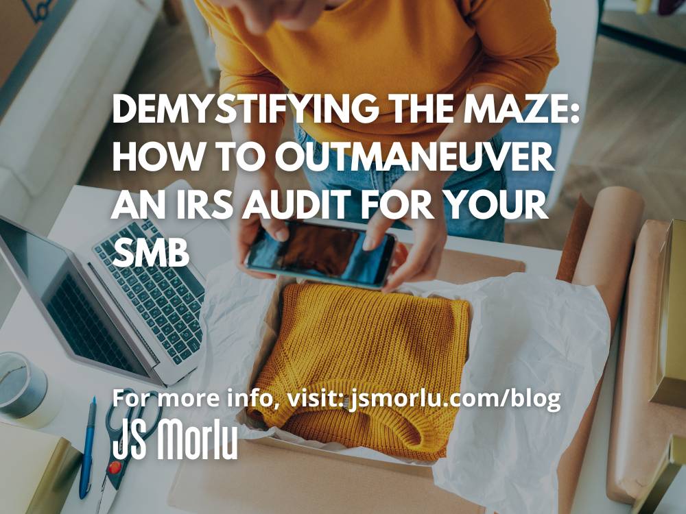 Demystifying the Maze: How to Outmaneuver an IRS Audit for Your SMB jsmorlu.com/business/outma… #Business #TaxProblems #businessfinance #IRSaudittips #smallbusinesstax