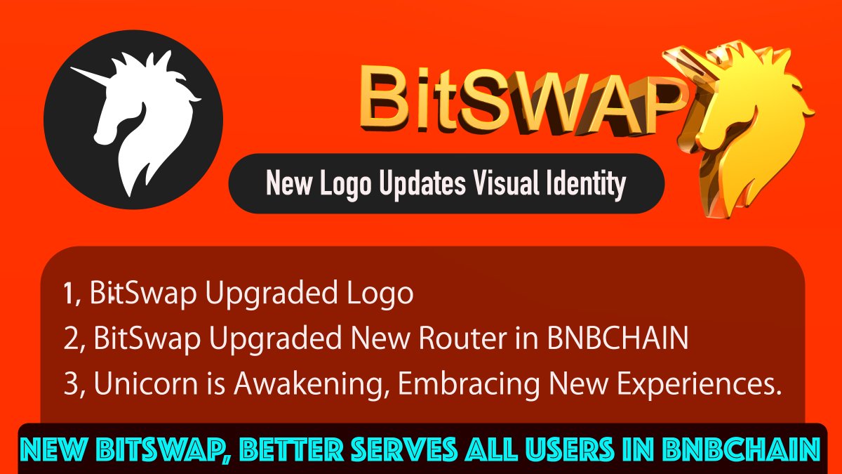 Bitswap2023's tweet photo. New #BitSwap, Better Serves All Users in #BNBCHAIN.
1, #BitSwap Upgraded Logo
2, #BitSwap Upgraded New Router in #BNBCHAIN
3, Unicorn is Awakening, Embracing New Experiences. https://t.co/fw7bYk8lee