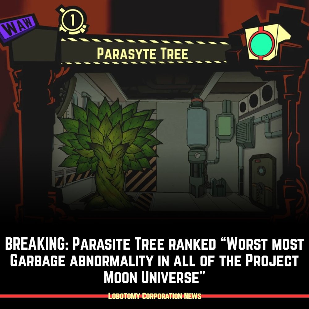 LobCorpNews's tweet photo. BREAKING: Parasite Tree ranked “Worst most Garbage abnormality in all of the Project Moon Universe" ‼ 👀

#LobotomyCorporation #LibraryofRuina #LimbusCompany https://t.co/rbc7ppiJbq