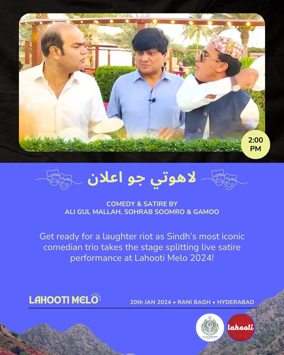 LahootiMelo's tweet photo. Excited to welcome this iconic comedian trio that has been bringing laughter to Sindh for years! Join us to watch their live performance at Lahooti Melo 2024 at 2:00 PM, Rani Bagh, Hyderabad on 20th JAN. #LahootiMelo2024 #SindhiComedy @SohrabSoomro1 @Aligulmallah12 #gamoo https://t.co/trE25hygBC