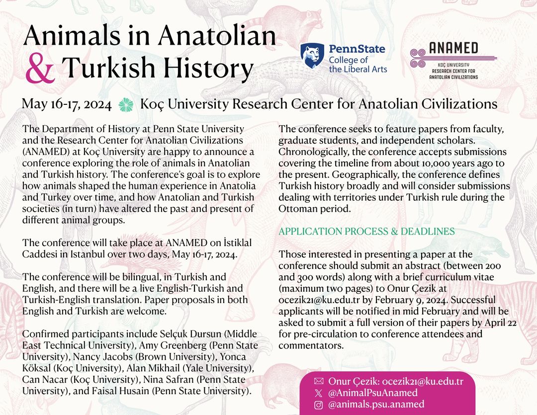 🐫Conference Call for Papers: Animals in Anatolian and Turkish History 📍Penn State University’s Department of History & Koç University’s Research Center for Anatolian Civilizations (ANAMED) -- May 16-17, 2024 #envhist #animalhistory #TurkishHistory