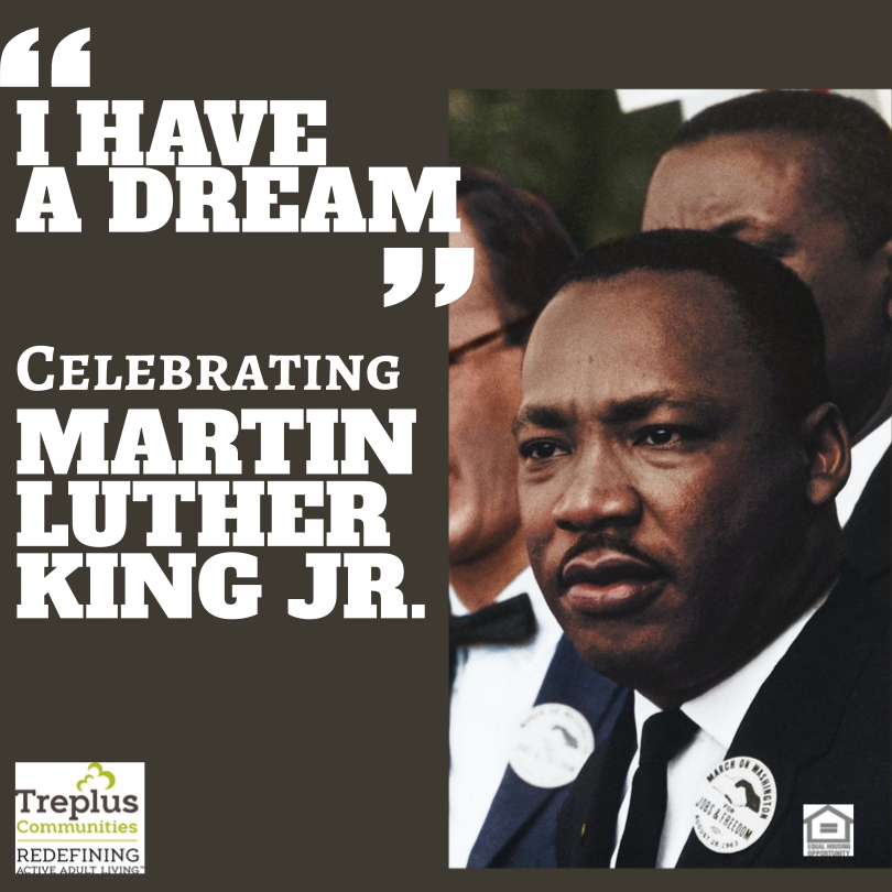 TreplusComm's tweet image. Celebrate Martin Luther King Jr. Day!
&quot;It does not matter how long you live, but how well you do it.&quot;
TreplusCommunities.com

#MartinLutherKing #ActiveAdultCommunities #activelifestyles