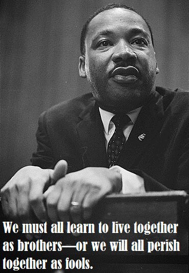 On this MLK Day, let’s recall that he fought for the dignity of all peoples, so that we could live together…in peace.
