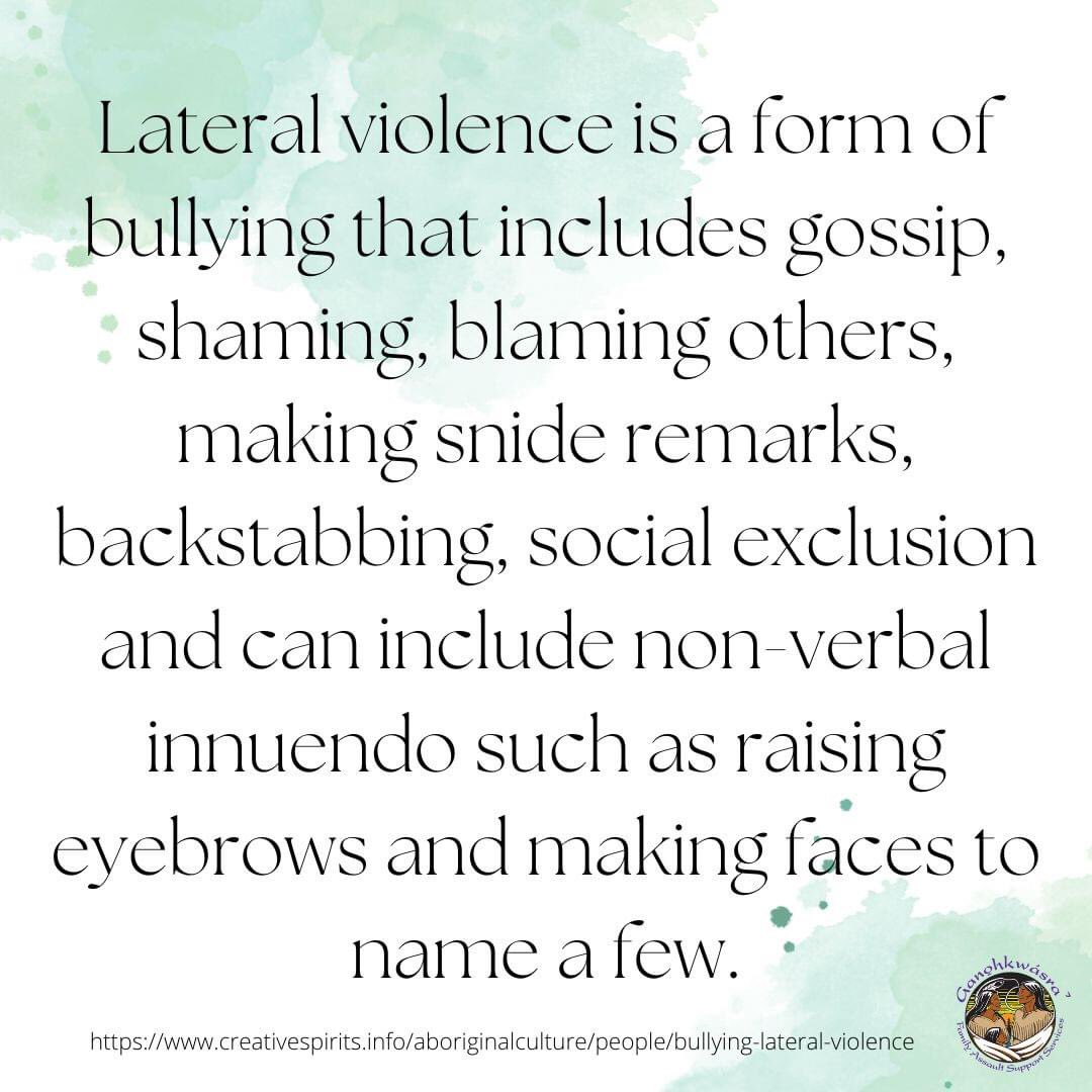 GFASS_'s tweet photo. Lateral violence is a form of bullying that includes gossip, shaming, blaming others, making snide remards, backstabbing, social exclusion and can include non-verbal innuendo such as raising eyebrows and making faces. #LoveLightsTheWay #LoveAmongUs https://t.co/fFxEXbkaLF