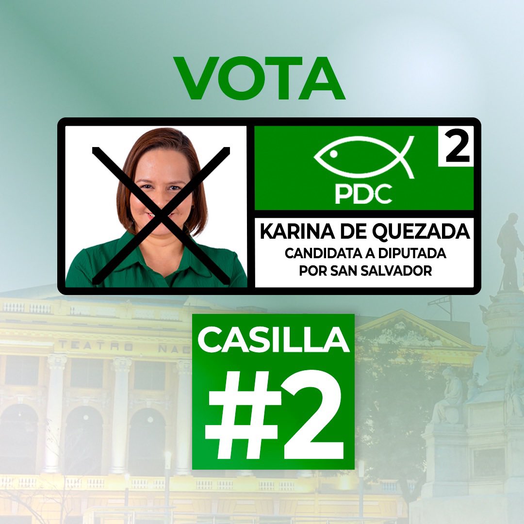 karinadequezada's tweet photo. Su confianza es mi compromiso para representarles desde la Asamblea Legislativa, en las elecciones del 4 de febrero vota por mi rostro en la casilla 2 bajo la bandera verde del PDC https://t.co/4THvg32iA7