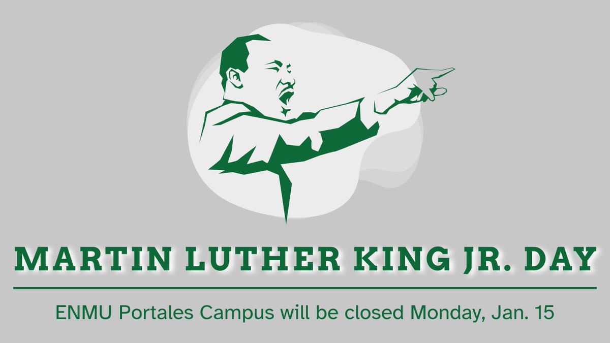 Today, the Eastern New Mexico University main campus will be closed to remember Martin Luther King Jr. Let us celebrate his commitment to justice and unity as we work towards a more inclusive future. 💚🤝