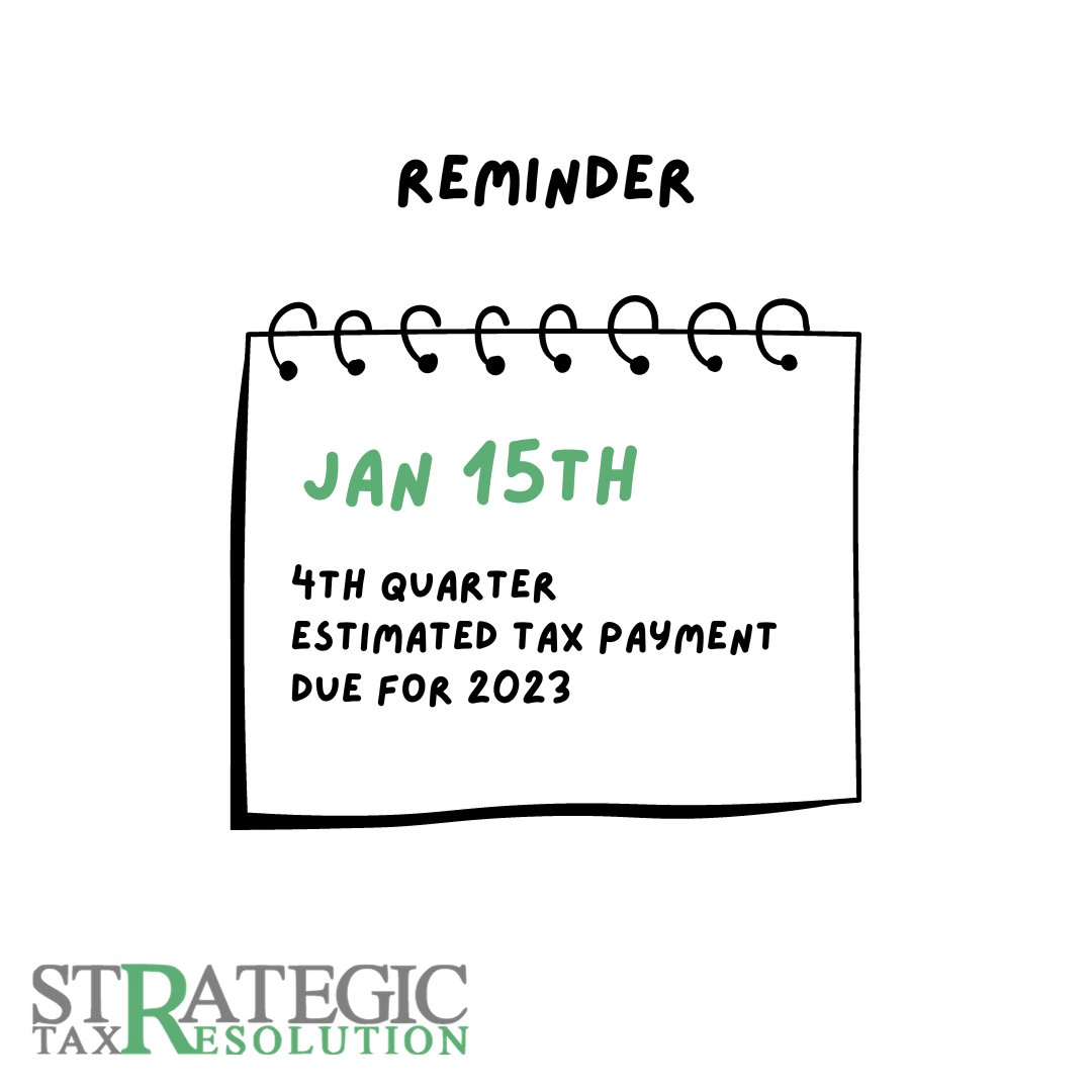 TaxStrategic's tweet photo. Don't forget! January 15th is the deadline for your 4th quarter estimated tax payment for 2023. Stay on top of your financial game and ensure a smooth tax season ahead! 💸 #TaxReminder #FinancialResponsibility https://t.co/1Al5dmuX5K