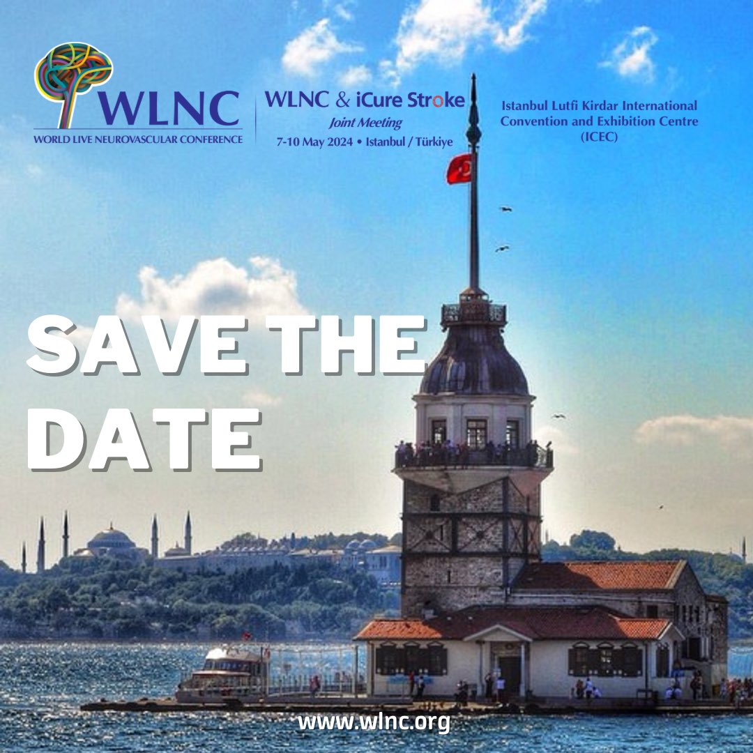 SAVE THE DATE! 📅 World Live Neurovascular Conference (WLNC)-iCure Stroke 2024 Joint Meeting, scheduled to take place in Istanbul from May 7th to May 10th, 2024. Visit our web page for more details & registration: wlnc.org #wlnc #wlnc2024 #icurestroke