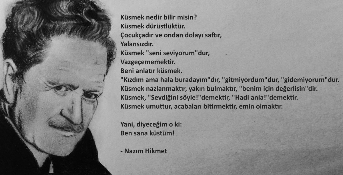 Yani, diyeceğim o ki: ... #NazımHikmet ...