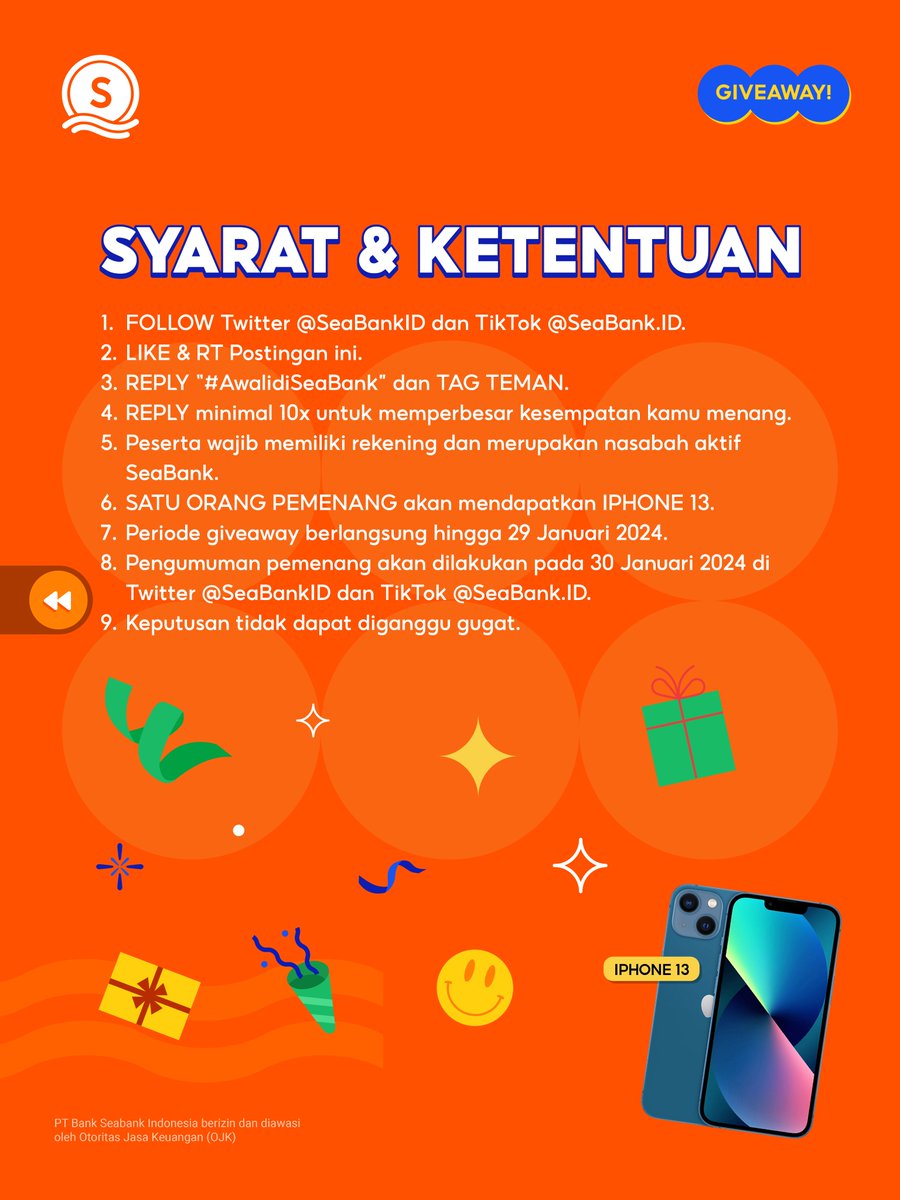 📣GIVEAWAY HADIAH BARU: IPHONE 13📣
FOLLOW, RT &amp; REPLY!

Dicari calon pemenang dengan kriteria🕵️: 
1. FOLLOW Twitter &amp; TikTok SeaBank
2. LIKE &amp; RT Tweet ini
3. REPLY "#AwalidiSeaBank" minimal 10x 
4. TAG TEMAN KAMU!

Cek gambar ke-2 untuk info lebih lanjut 🥰