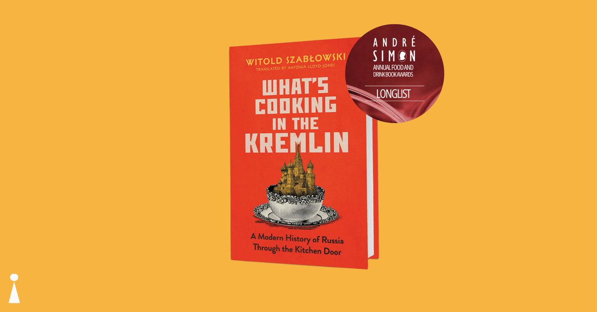 iconbooks's tweet photo. We couldn't be happier to share that #WhatsCookingInTheKremlin has been long-listed for the André Simon Annual Food and Drink Book Awards🏅

This modern history of Russia through the kitchen door is sure to enrapture you.

Get your copy: https://t.co/7zQifVWkXH https://t.co/5nzkuuPdix