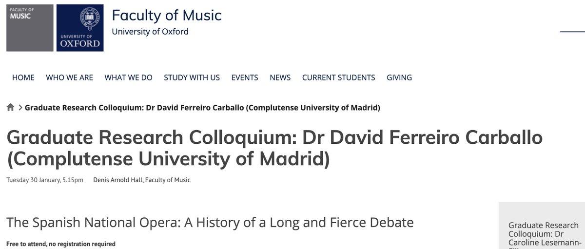 Nuestro compañero David Ferreiro, <a href="/DafcarDavid/">David Ferreiro</a>, participa en un coloquio de investigación de posgrado el martes 30 de enero en la Facultad de Música de <a href="/UniofOxford/">University of Oxford</a> con su investigación sobre:
"La Ópera Nacional de España: Historia de un largo y enconado debate"