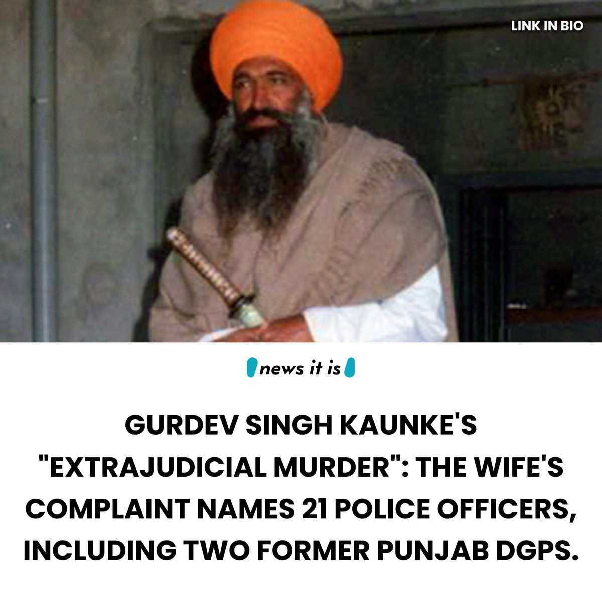 Newsitisoff's tweet photo. Gurdev Singh Kaunke's "extrajudicial murder": The wife's complaint names 21 police officers, including two former Punjab DGPs.

Read here - https://t.co/OR9zulxn48

#Punjab #AkalTakht #ShromaniAkaliDal #SGPC #AAP https://t.co/Xw7b7aNp3E