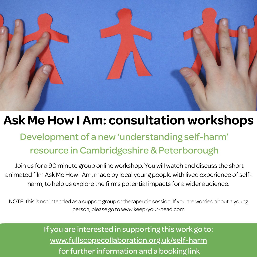 Can you help Fullscope? We will be holding consultation sessions this Feb as part of our continued development of a self-harm resource. We want to speak to parents/carers & professionals working with young people in #cambridgeshire #peterborough More info: lnkd.in/eV6HjgBE