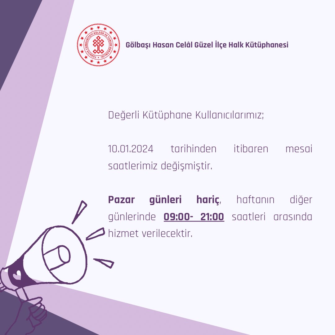 Değerli Kütüphane Kullanıcılarımız;

10.01.2024 tarihinden itibaren mesai saatlerimiz değişmiştir.

Pazar günleri hariç, haftanın diğer günlerinde 09:00- 21:00 saatleri arasında hizmet verilecektir.
 
<a href="/tckulturturizm/">T.C. Kültür ve Turizm Bakanlığı</a> 
<a href="/ktbkygm/">KYGM</a> 
<a href="/tcgolbasi/">Gölbaşı Kaymakamlığı</a>