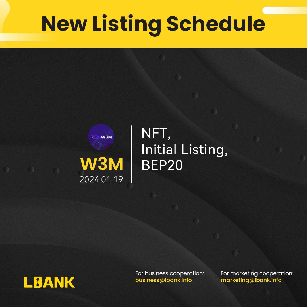 Check out LBank.com New Listing Schedule!🥳 Anything you're interested in?🤔 🎁Get $255 $USDT Bonus 👉bit.ly/473HM72 #W3M