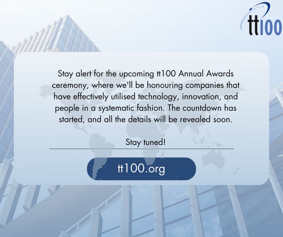 #tt100Awards #InnovationCelebration #TechExcellence #StayTunedForDetails #2024 #tt100