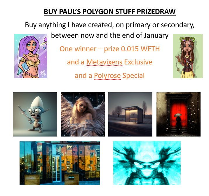 🚨BUY PAUL'S POLYGON STUFF PRIZEDRAW 🚨

next month I will be collecting a lot on #polygon again

in the meantime, lets have some fun !!

Prize is dosh & 2 gorgeous NFTS

link to work is:
opensea.io/account/create…

keep scrolling to find the cheap stuff!

Stick your entries below!