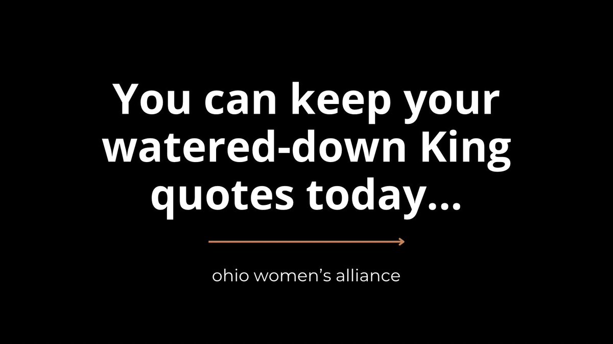 OHWomenAlliance's tweet photo. You can keep your watered-down King quotes today: a thread. 🧵
#blackliberationnow #abolitionnow #ceasefirenow #reproductivejusticenow https://t.co/zcOvPTcRHl