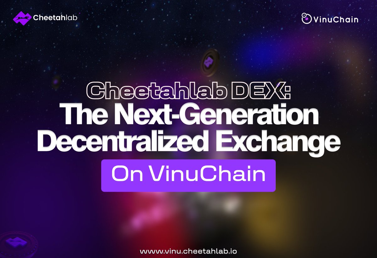 CheetahlabsHq's tweet photo. 🚀CheetahLab Dex: The Next-Generation Decentralized Exchange on Vinuchain✨

Read on Medium:👇Read up on Medium:👇👇

https://t.co/rzB8ve7fKJ https://t.co/sKEjBfXtVr