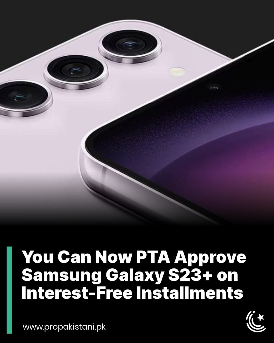 ProPakistaniPK's tweet photo. The Galaxy S23+ can be PTA-approved for a total cost of Rs. 154,999 at Alfa Mall, but this can be broken down to Rs. 25,833 per month through installments.
Read More: https://t.co/1kRp1kqXxV
#Samsung #SamsungGalaxyS23 #SamsungGalaxyS23+ #PTAApproval #PTAApproved #Installments https://t.co/QruEhLNnDS
