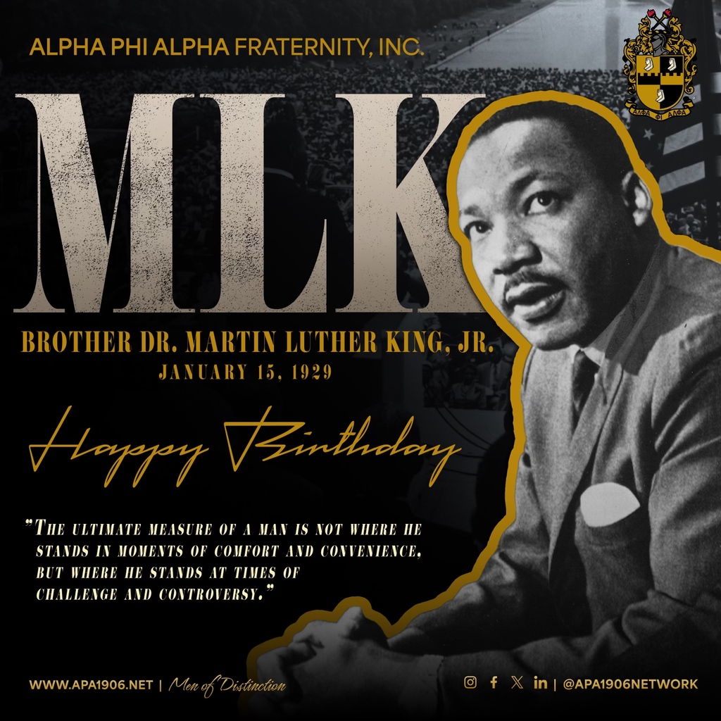 Alpha Phi Alpha Fraternity, Inc. recognizes Martin Luther King, Jr. Day on today, January 15, 2023! Happy Birthday Brother Dr. King 🤙🏾 #APA1906Network #MenOfDistinction #TranscendentArtThou