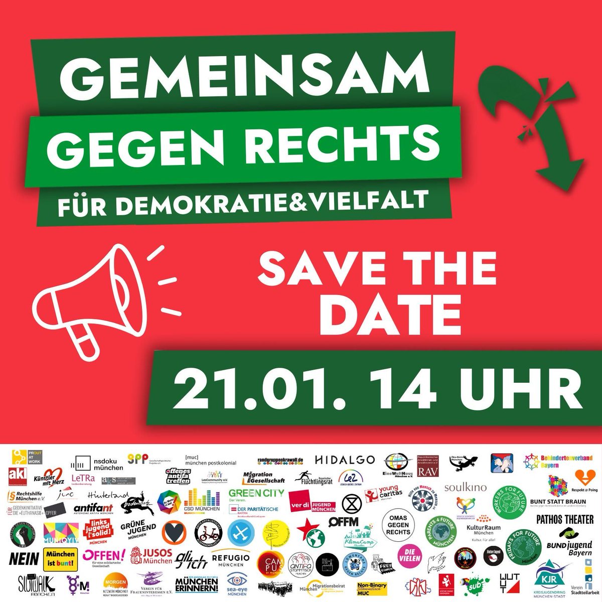 DEMO GEMEINSAM GEGEN RECHTS - SAVE THE DATE! 

Allerhöchste Zeit, dass wir als Gesellschaft gemeinsam für unsere Demokratie und Vielfalt einstehen! Wir alle müssen jetzt aufstehen gegen Rechtsextremismus, wir müssen uns gemeinsam gegen die anhaltenden Entwicklungen stemmen,
