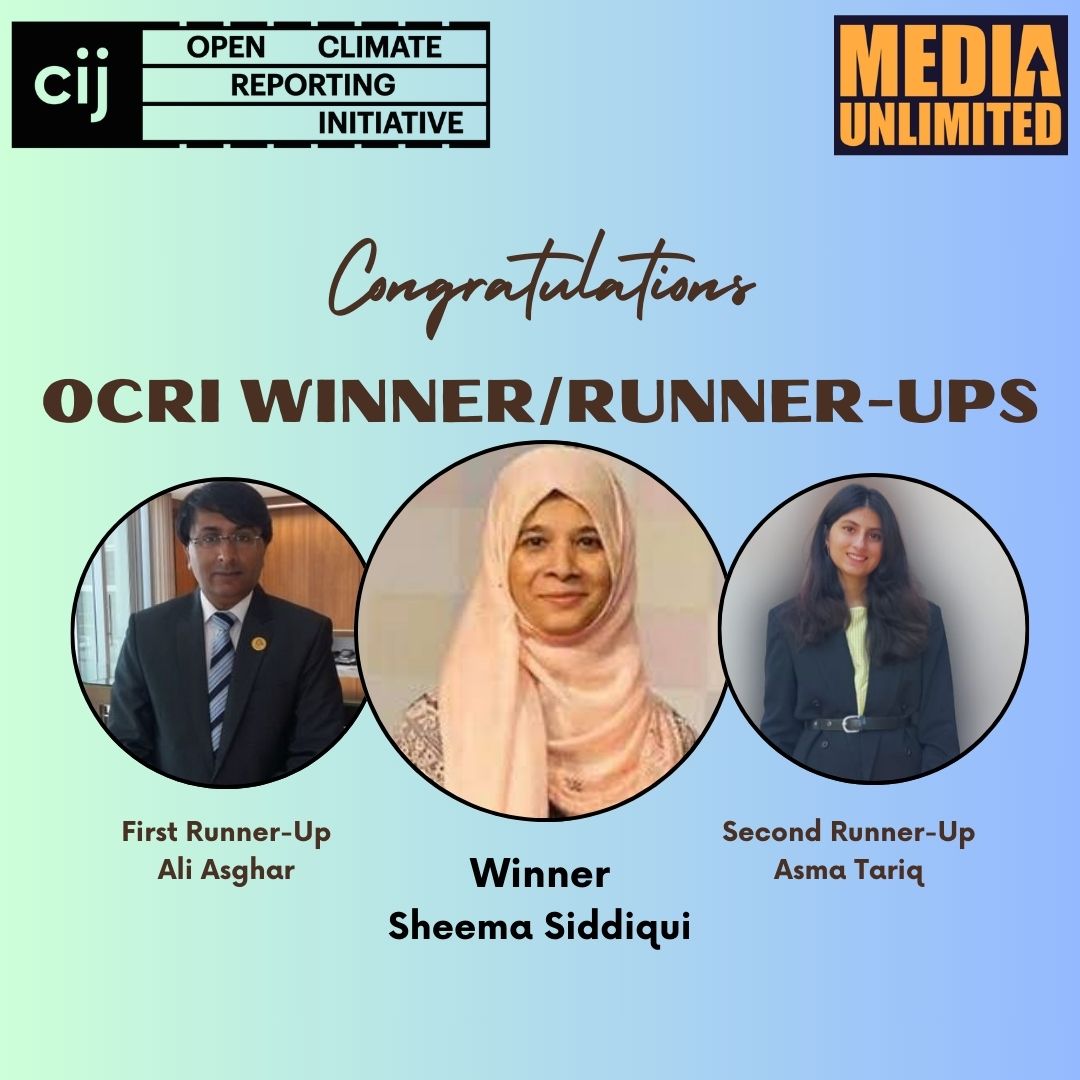 Media Unlimited and <a href="/cijournalism/">The Centre for Investigative Journalism</a> are thrilled to announce winner/ runners-up of Open Climate Reporting Initiative! 

Grand Prize Winner: Sheema Siddiqui, Geo News
1st Runner-up: Ali Asghar, PTV
2nd Runner-up: Asma Tariq, Freelance journalist

#MediaUnlimited #ClimateActionNow